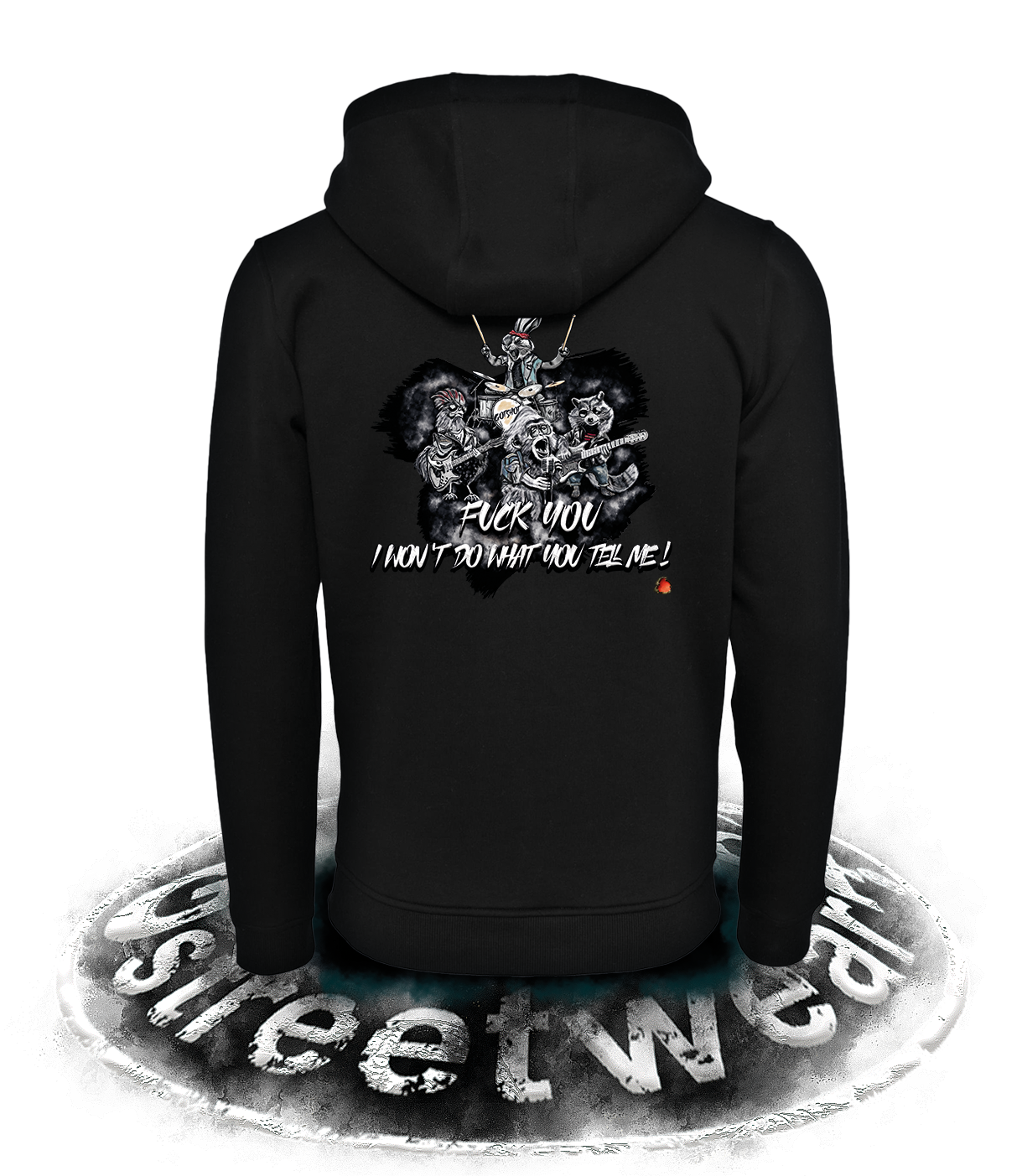 FY I WON'T DO WHAT YOU TELL ME! ZIP HOODIE
